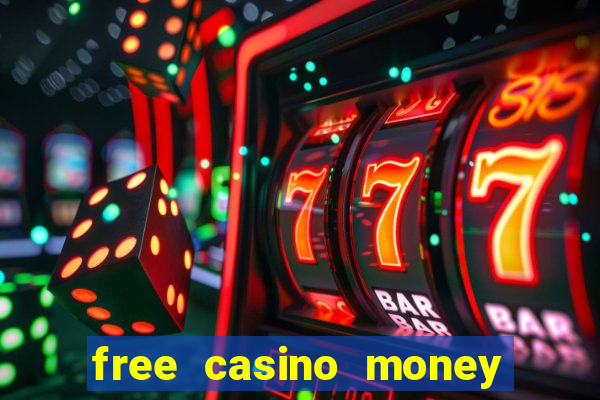 free casino money no deposit