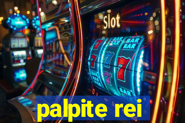 palpite rei