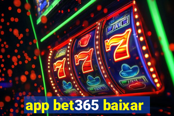 app bet365 baixar