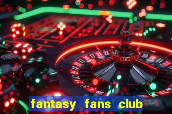 fantasy fans club - ffc