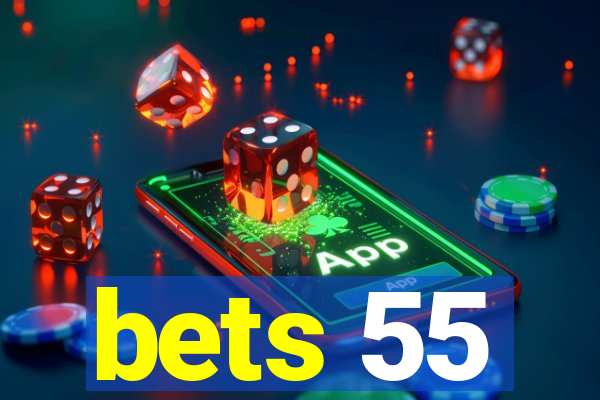 bets 55