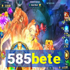 585bete