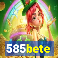 585bete