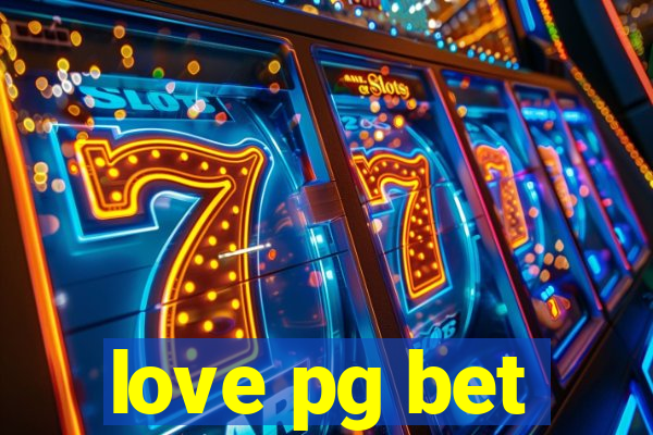 love pg bet