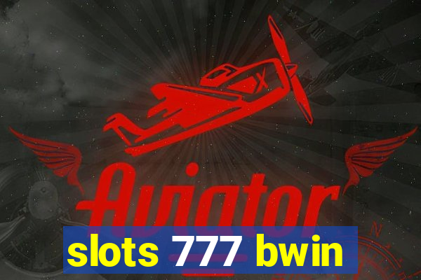 slots 777 bwin