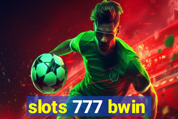 slots 777 bwin