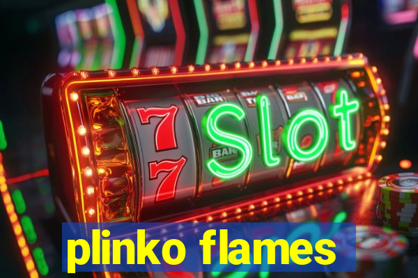 plinko flames