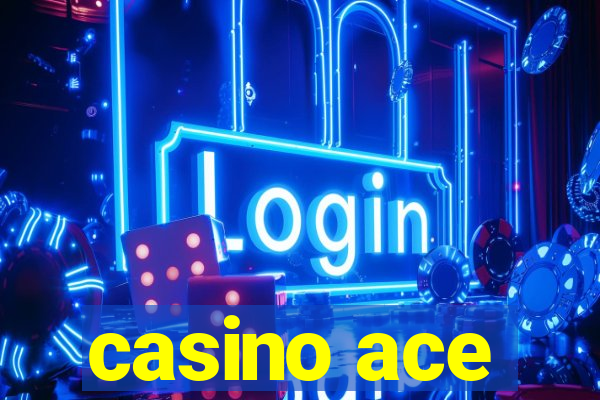 casino ace