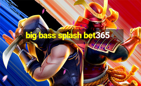 big bass splash bet365