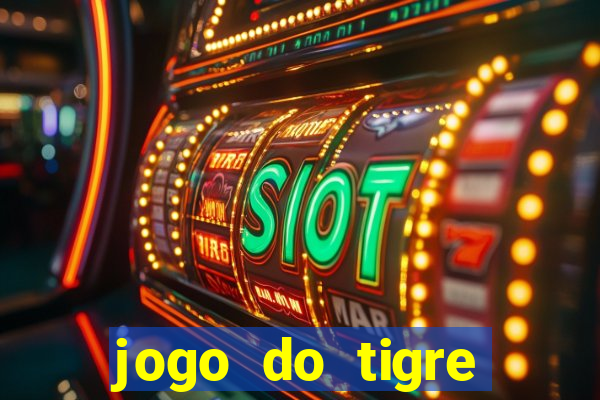 jogo do tigre deposito minimo 1 real