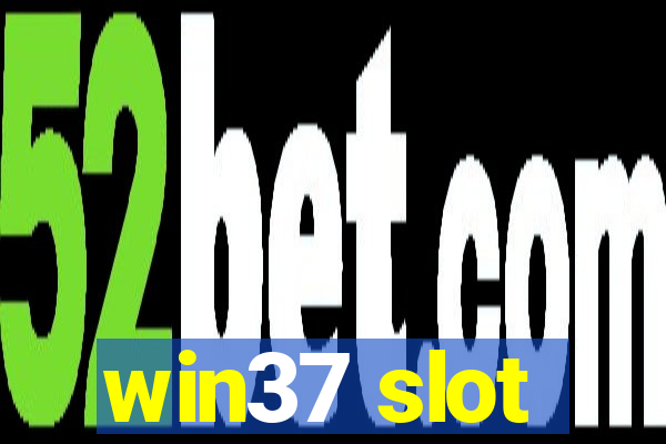 win37 slot