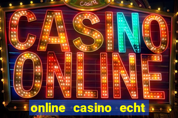 online casino echt geld winnen