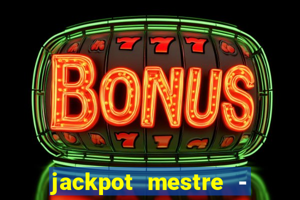 jackpot mestre - casino slots