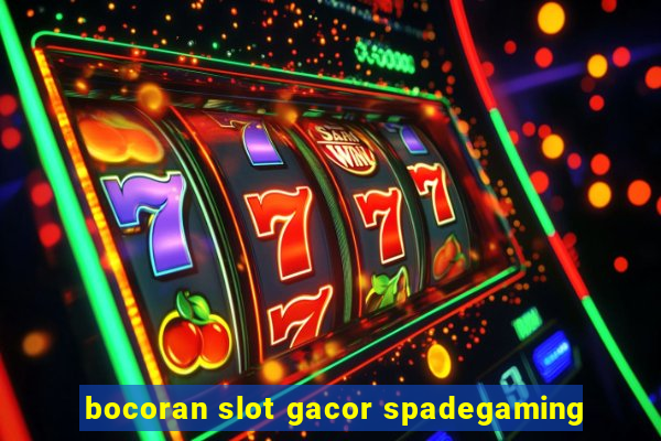 bocoran slot gacor spadegaming