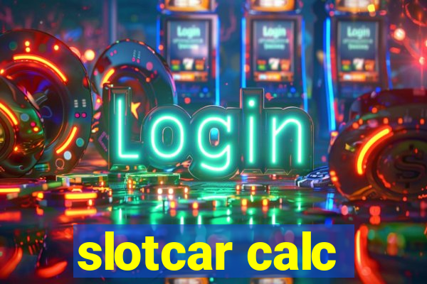 slotcar calc