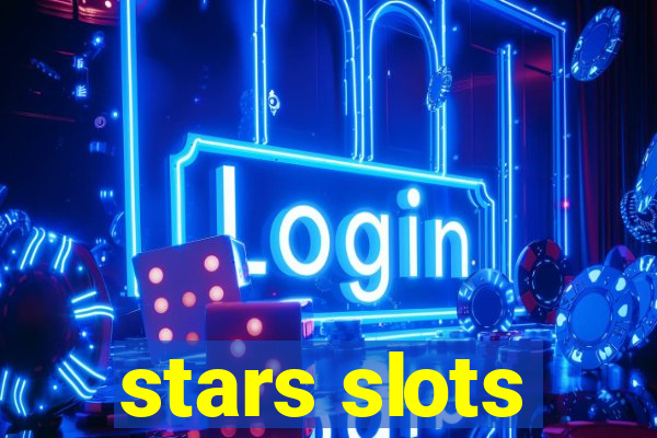 stars slots