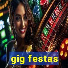 gig festas