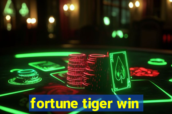 fortune tiger win