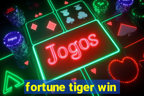 fortune tiger win