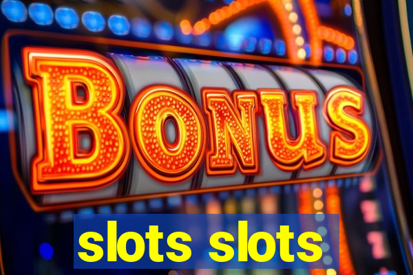 slots slots