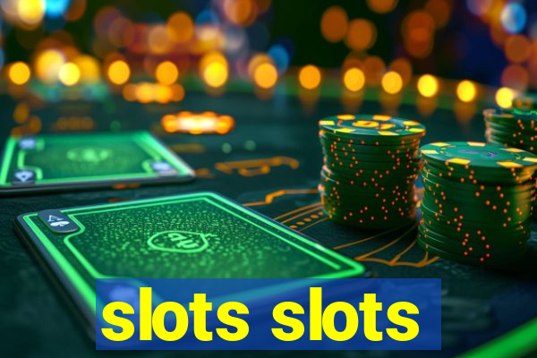 slots slots