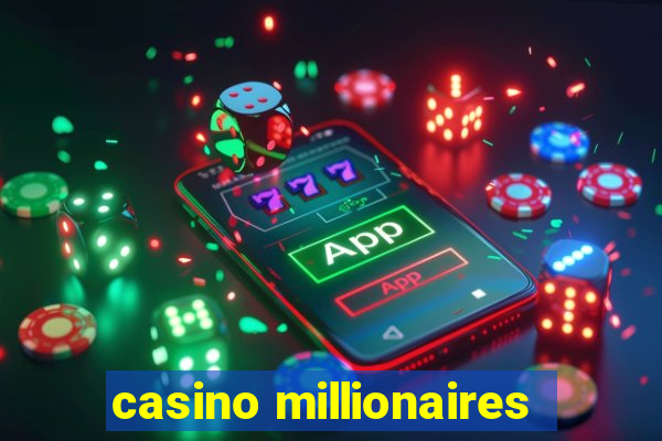 casino millionaires