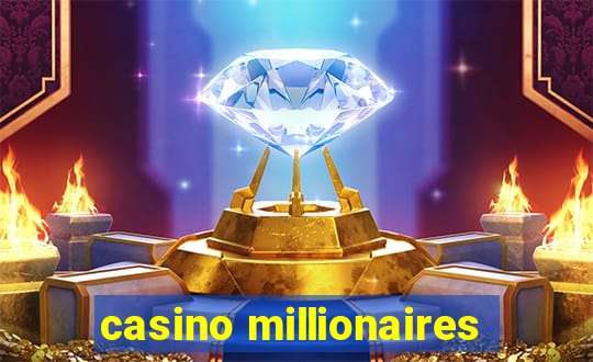 casino millionaires