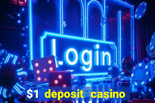 $1 deposit casino nz 2023