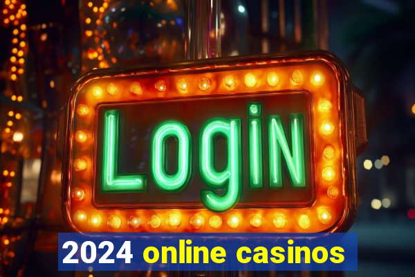 2024 online casinos