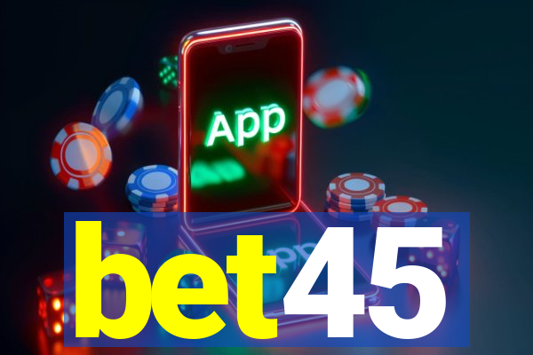 bet45