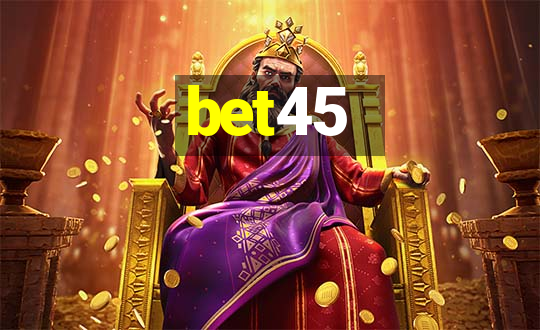 bet45