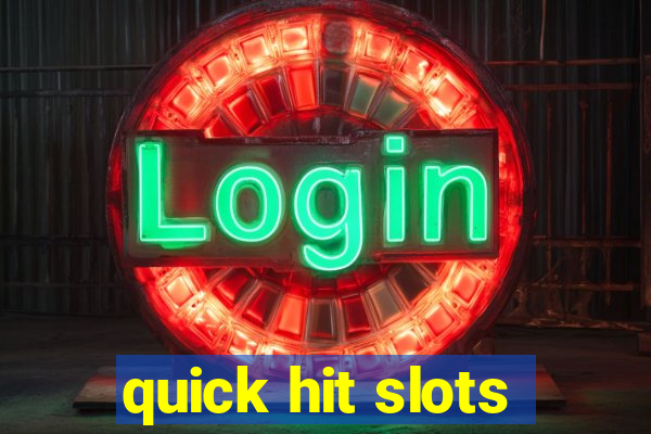 quick hit slots