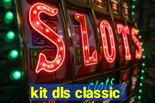 kit dls classic