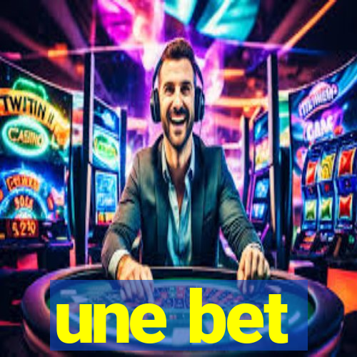 une bet