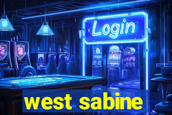 west sabine