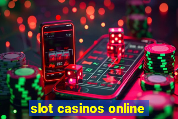 slot casinos online