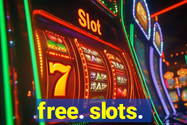 free. slots.