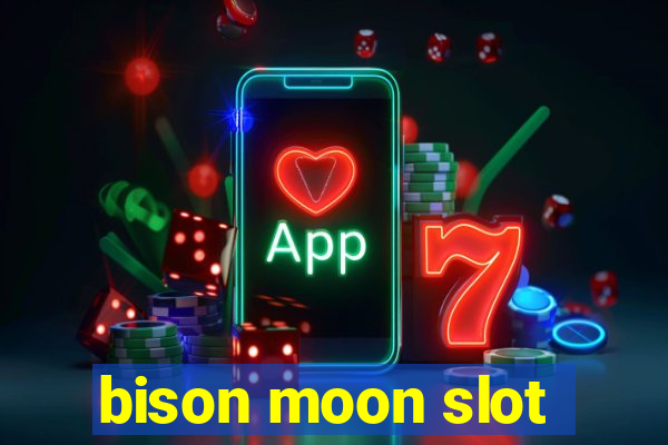 bison moon slot