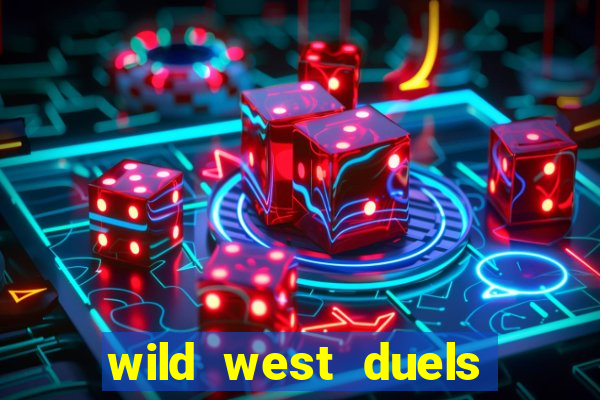 wild west duels como jogar