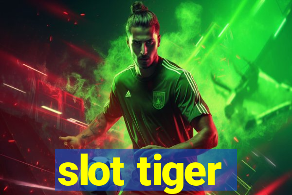 slot tiger