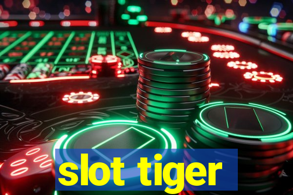 slot tiger