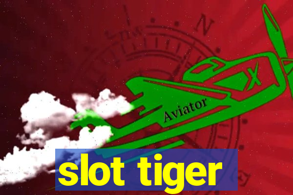 slot tiger