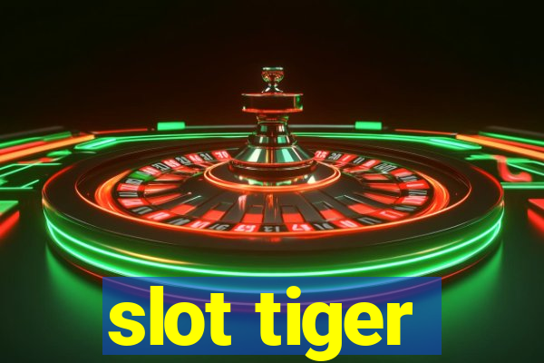 slot tiger