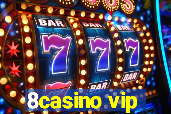 8casino vip