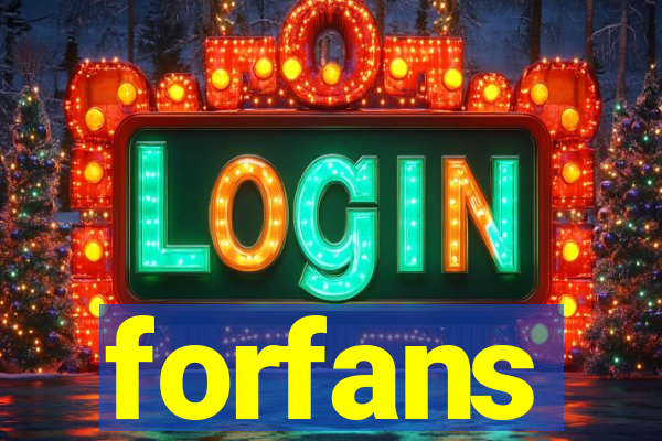 forfans