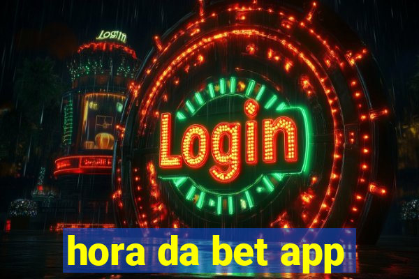 hora da bet app