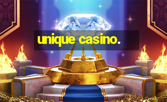 unique casino.