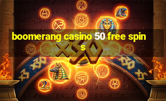 boomerang casino 50 free spins