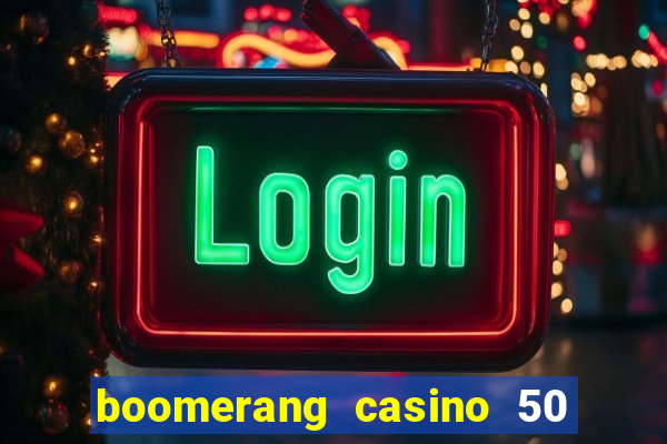 boomerang casino 50 free spins