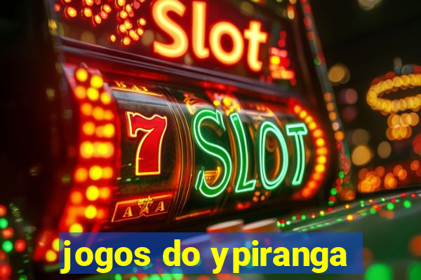 jogos do ypiranga